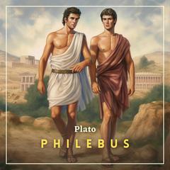 Philebus Audiobook, by Plato