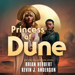 Princess of Dune Audiobook, by Kevin J. Anderson