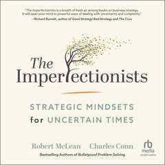 The Imperfectionists: Strategic Mindsets for Uncertain Times Audiobook, by 