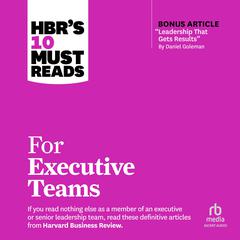 HBR's 10 Must Reads for Executive Teams Audiobook, by 