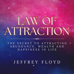 Law of Attraction Audiobook, by Jeffrey Floyd