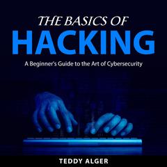 The Basics of Hacking Audiobook, by 
