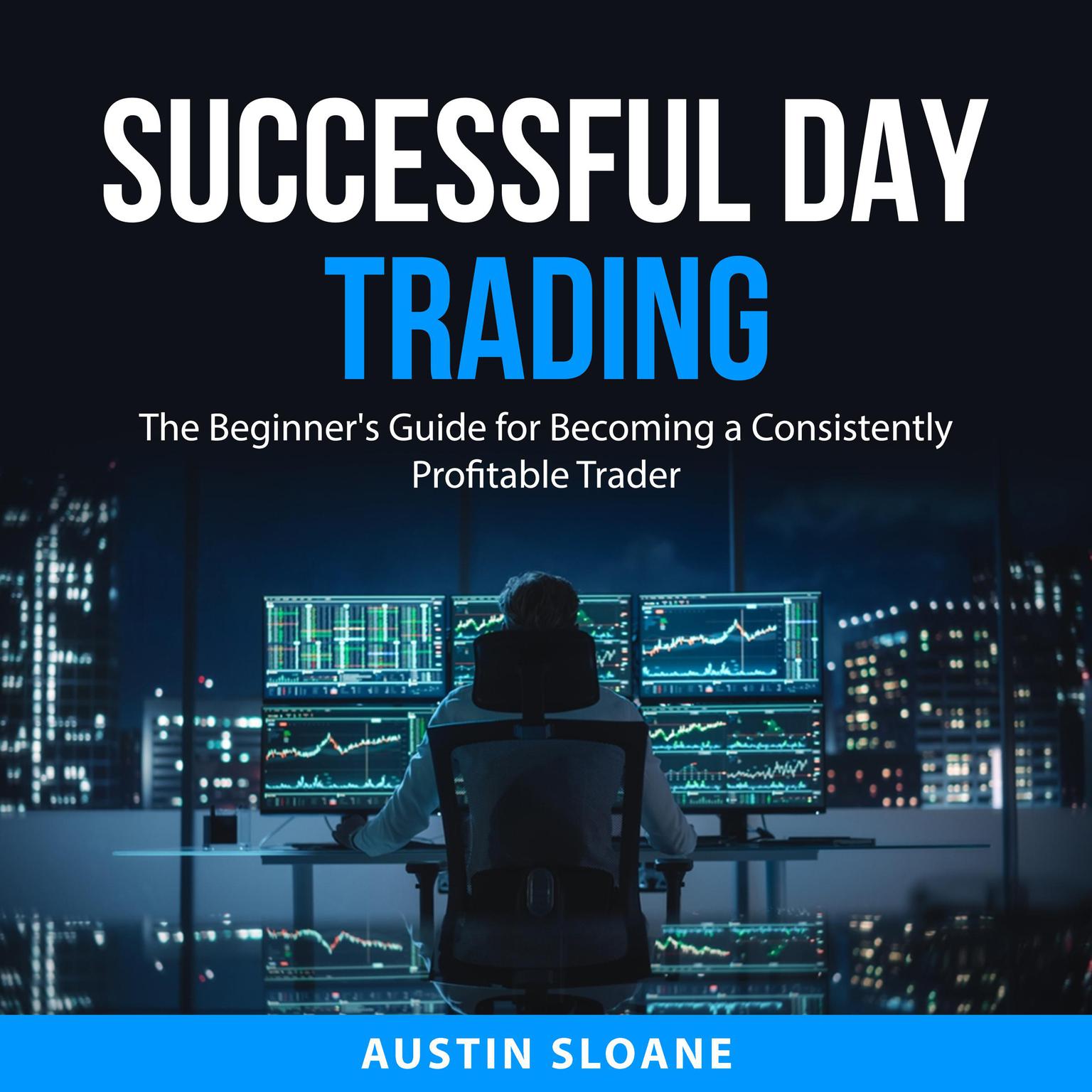 Successful Day Trading Audiobook, by Austin Sloane