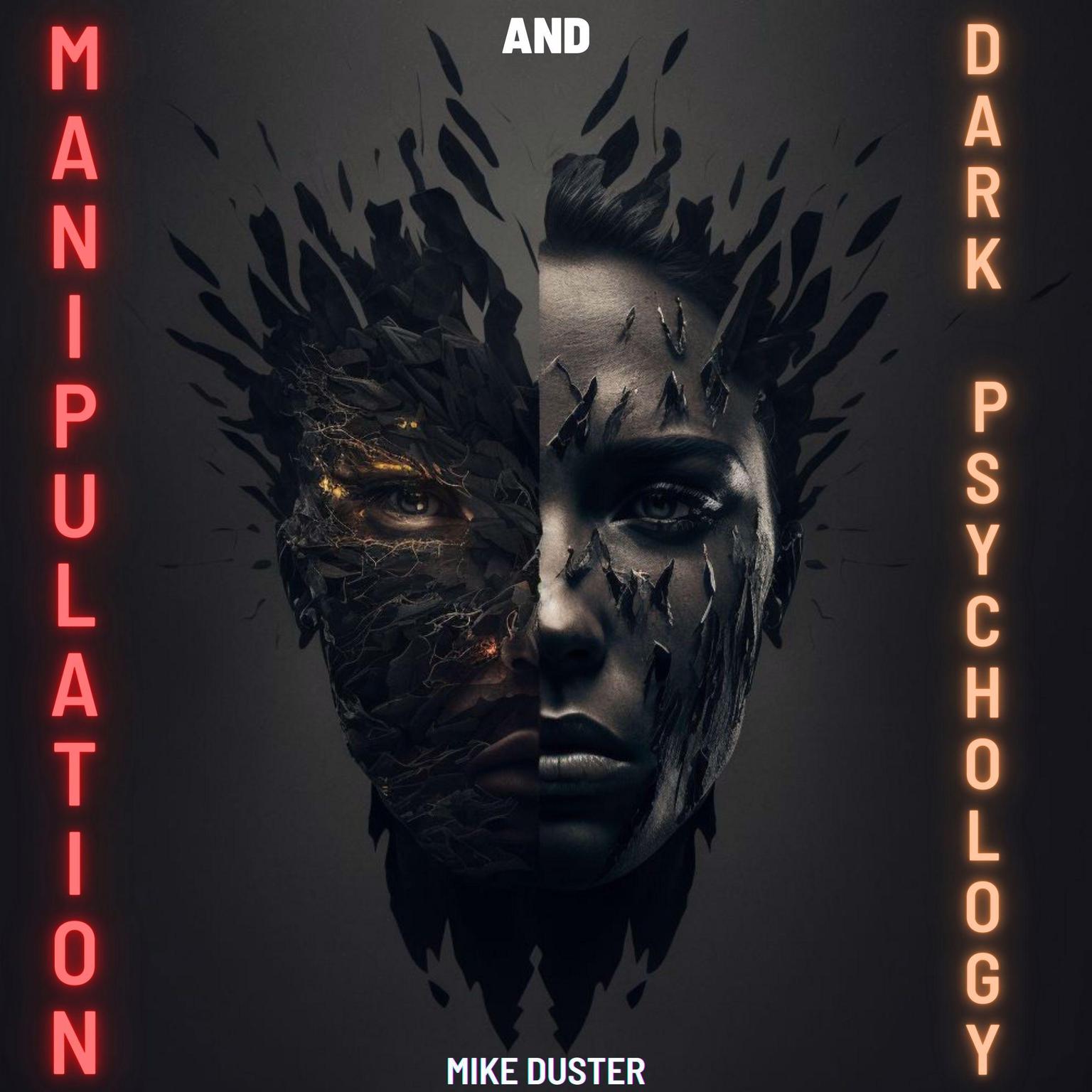 Manipulation and Dark Psychology Audiobook, by Mike Duster