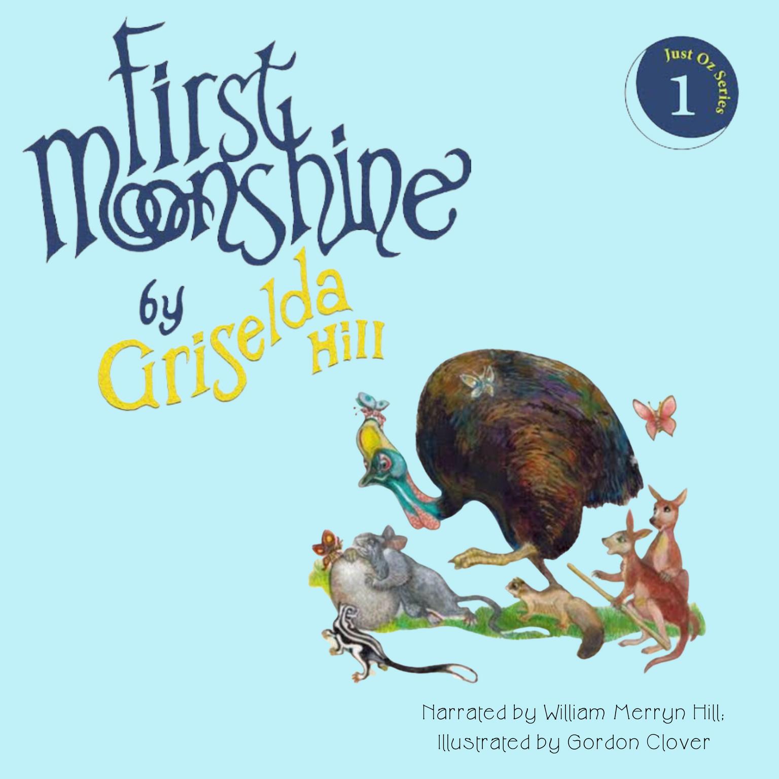 First Moonshine Audiobook, by Griselda Hill