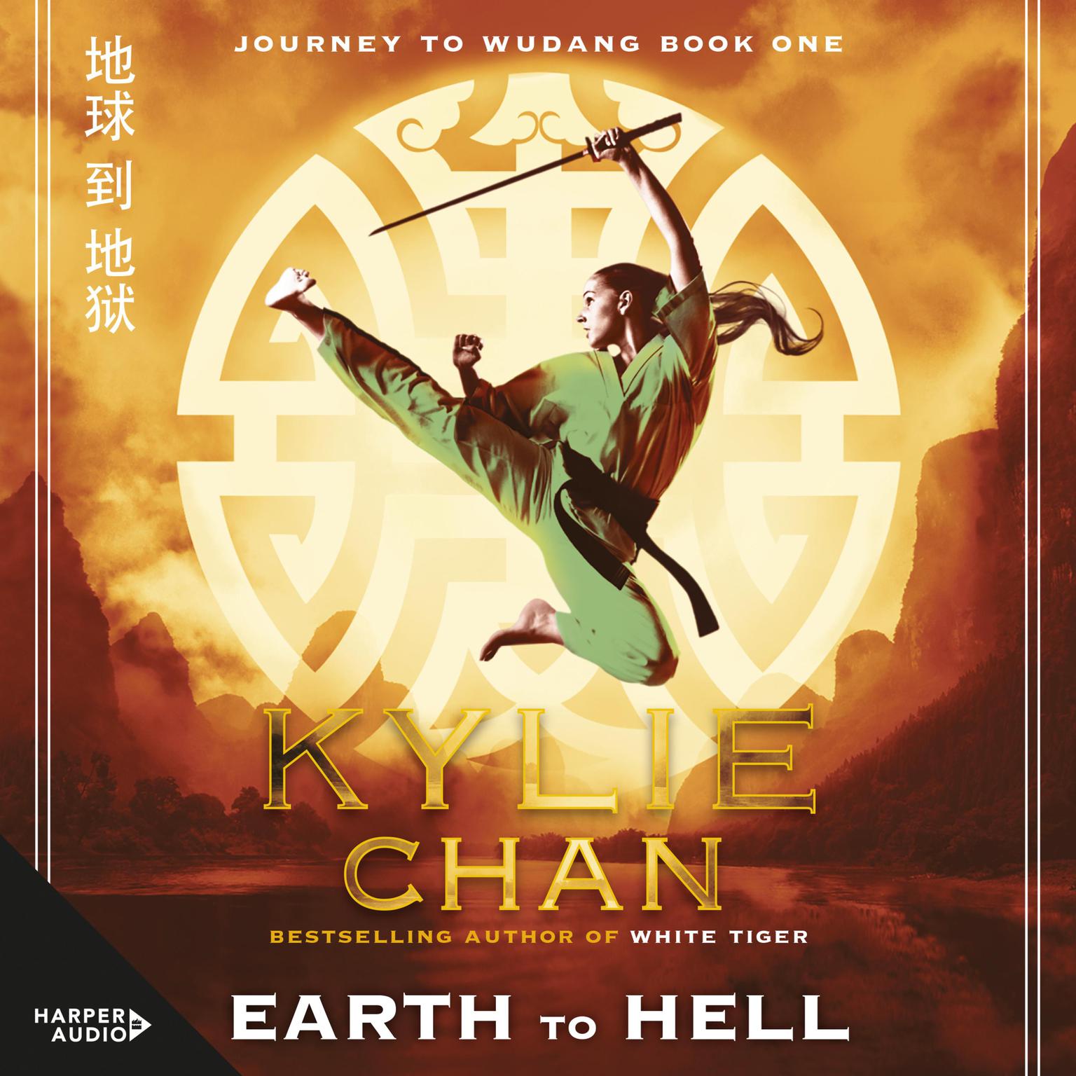 Earth to Hell: Journey to Wudang Bk 1 Audiobook, by Kylie Chan