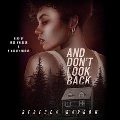 And Don't Look Back Audiobook, by Rebecca Barrow