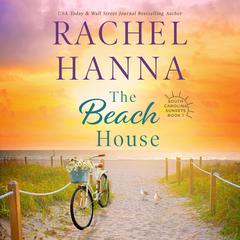 The Beach House Audiobook, by Rachel Hanna