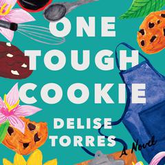 One Tough Cookie Audiobook, by Delise Torres