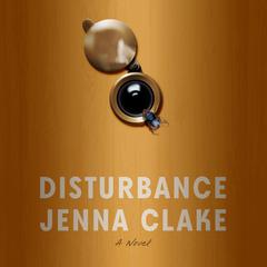 Disturbance Audiobook, by Jenna Clake