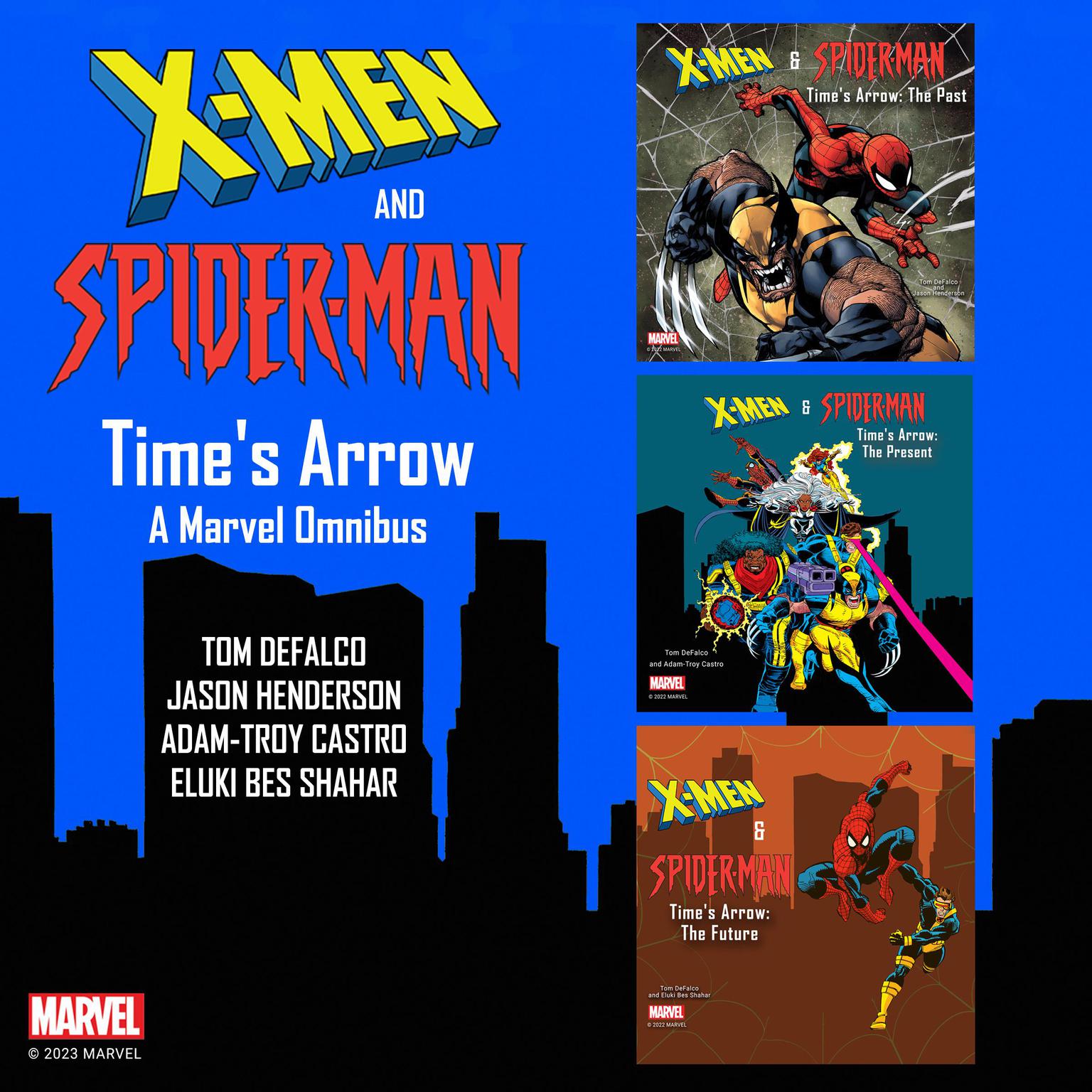 X-Men and Spider-Man: Times Arrow: A Marvel Omnibus Audiobook, by Adam-Troy Castro