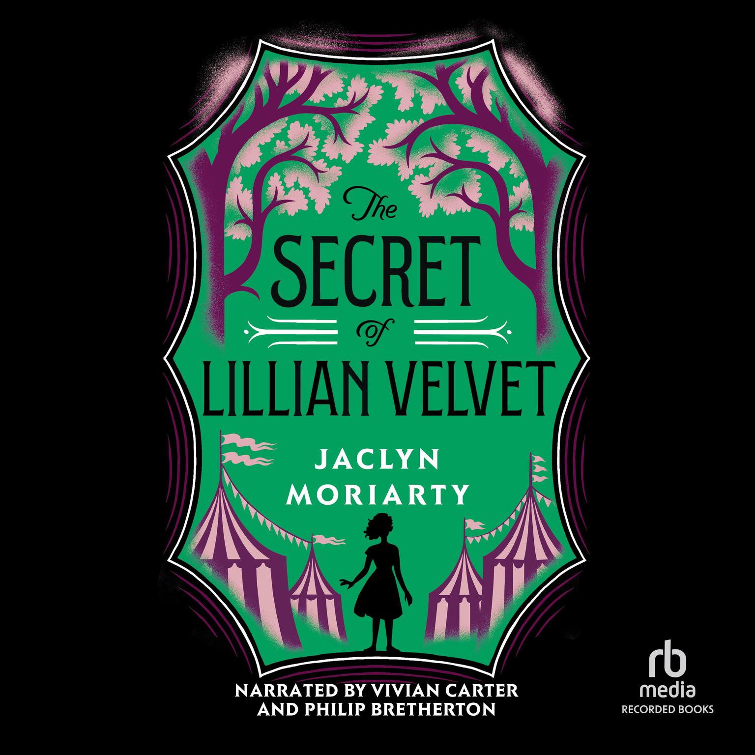 The Secret of Lillian Velvet Audiobook, by Jaclyn Moriarty