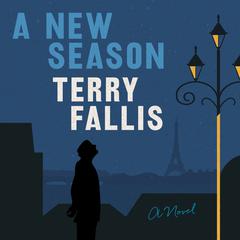 A New Season: A Novel Audiobook, by Terry Fallis