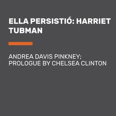 Ella persistió: Harriet Tubman Audiobook, by Andrea Davis Pinkney