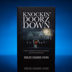 Knockin’ Doorz Down Audiobook, by Carlos Eduardo Vieira