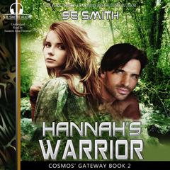 Hannah's Warrior Audiobook, by S.E. Smith
