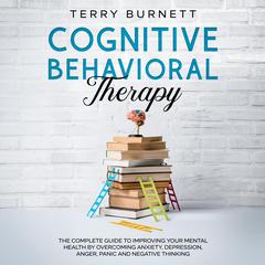 Cognitive Behavioral Therapy Audiobook, by Terry Burnett