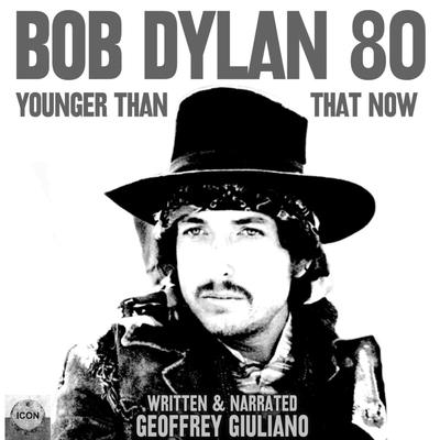 Bob Dylan 80 Audiobook, by Geoffrey Giuliano