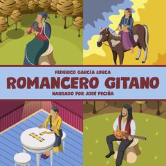 Romancero Gitano Audiobook, by Federico García Lorca