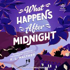 What Happens After Midnight Audiobook, by K. L. Walther