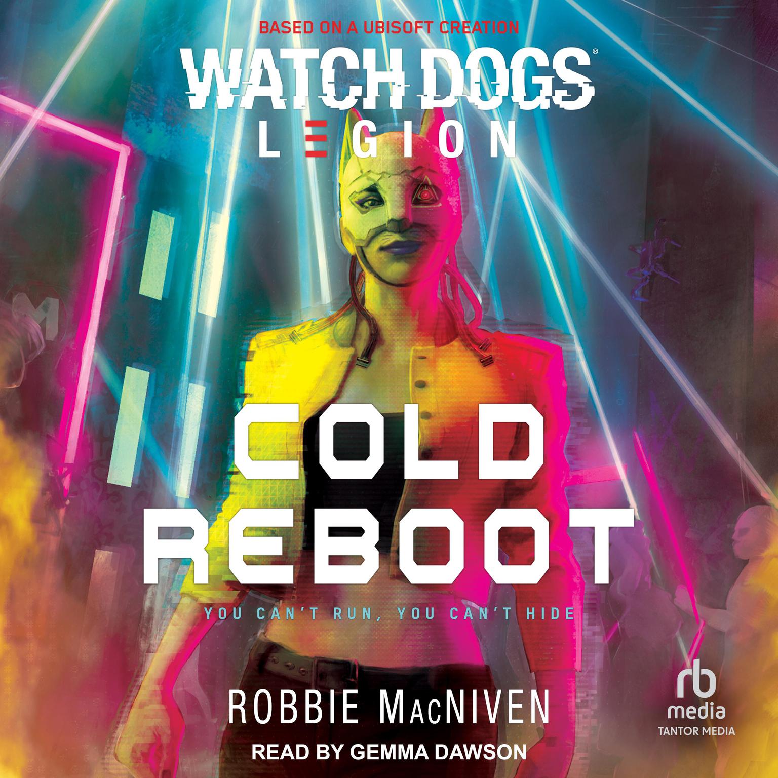 Watch Dogs Legion: Cold Reboot Audiobook, by Robbie MacNiven