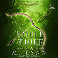 Noble Thief Audiobook, by M. Lynn