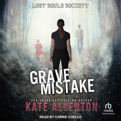 Grave Mistake Audiobook, by Kate Allenton