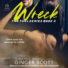 Wreck Audiobook, by Ginger Scott