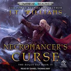 Necromancers Curse Audiobook, by J.T. Williams