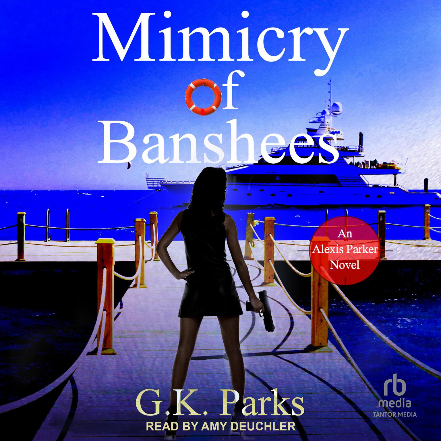 Mimicry of Banshees Audiobook, by G.K. Parks