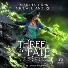 Three If By Fate Audiobook, by Michael Anderle