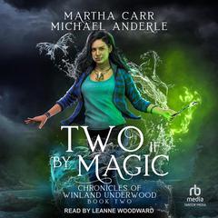 Two If By Magic Audiobook, by Michael Anderle