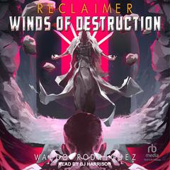 Winds of Destruction Audiobook, by Waldo Rodriguez
