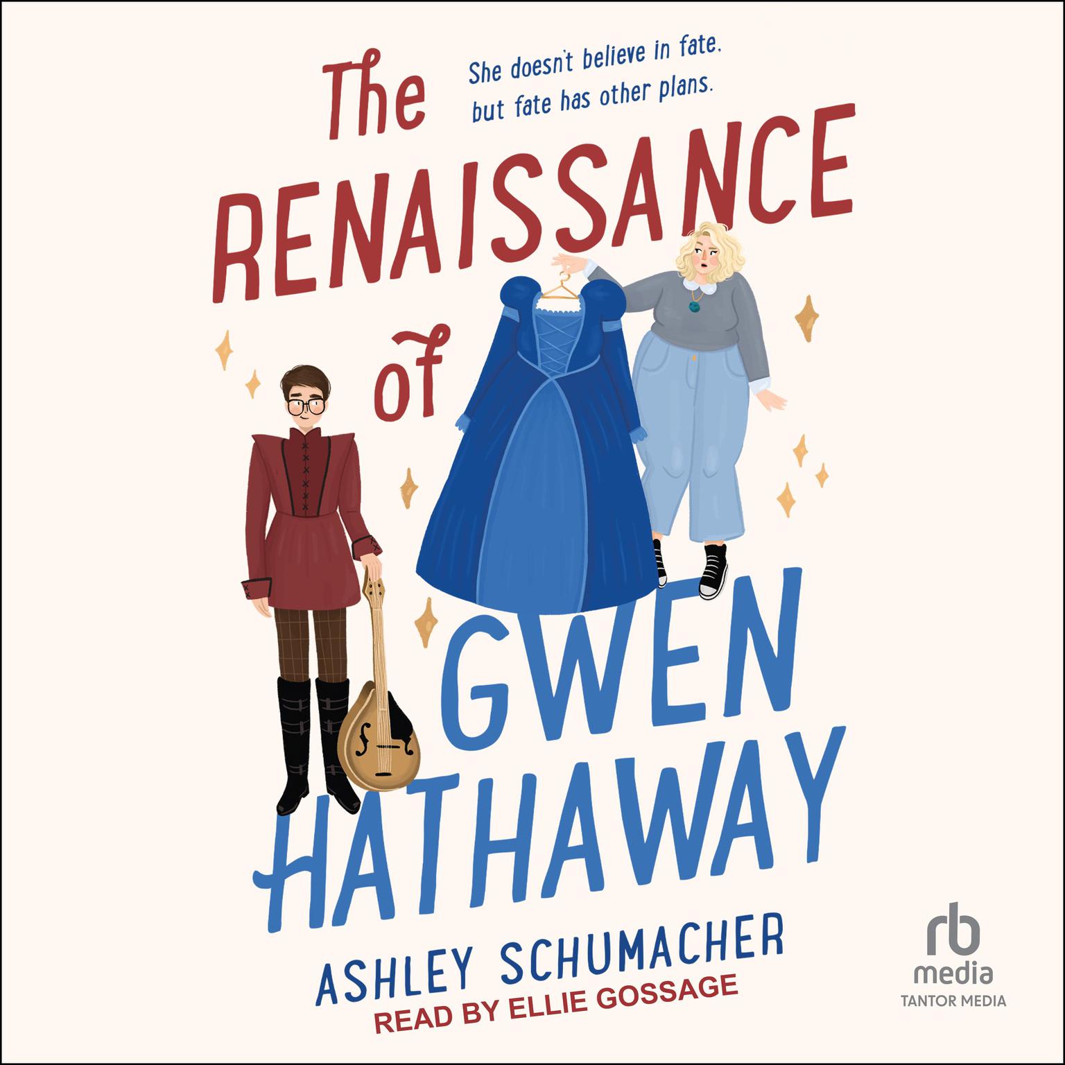 The Renaissance of Gwen Hathaway Audiobook, by Ashley Schumacher
