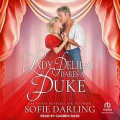 Lady Delilah Dares A Duke Audiobook, by Sofie Darling