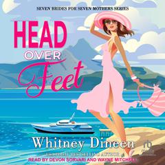 Head Over Feet Audiobook, by Whitney Dineen