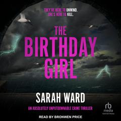 The Birthday Girl Audiobook, by Sarah Ward