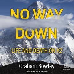 No Way Down: Life and Death on K2 Audiobook, by 