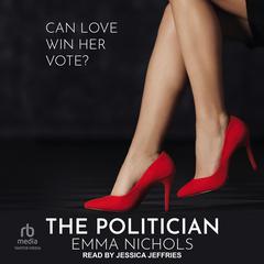 The Politician Audiobook, by Emma Nichols
