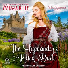 The Highlander's Kilted Bride Audiobook, by Vanessa Kelly