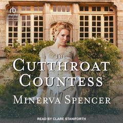 The Cutthroat Countess Audiobook, by Minerva Spencer