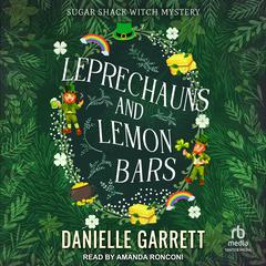 Leprechauns and Lemon Bars Audiobook, by Danielle Garrett