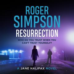 Resurrection: A Jane Halifax novel Audiobook, by Roger Simpson
