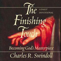 Finishing Touch Audiobook, by Charles R. Swindoll