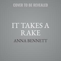 It Takes a Rake Audiobook, by Anna Bennett