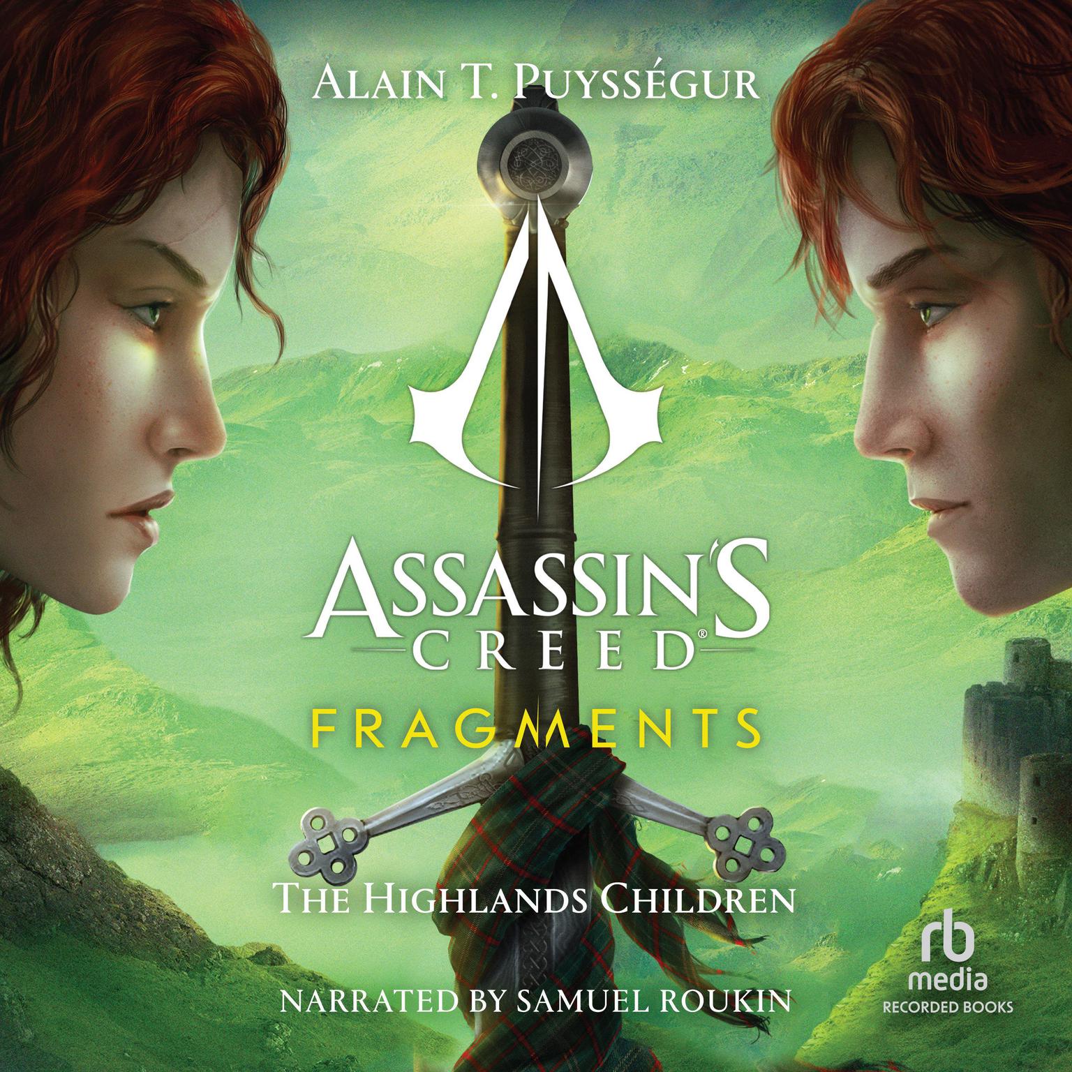Assassins Creed: Fragments: The Highlands Children (Les enfants des Highlands): Les Enfants des Highlands Audiobook, by Alain T. Puyssegur