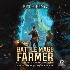 Transformation: A Fantasy LitRPG Adventure Audiobook, by Seth Ring