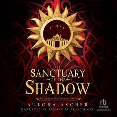 Sanctuary of the Shadow Audiobook, by Aurora Ascher