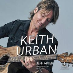 Keith Urban Audiobook, by Jeff Apter