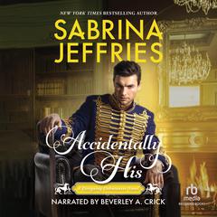 Accidentally His Audiobook, by Sabrina Jeffries